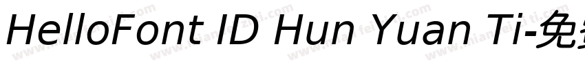 HelloFont ID Hun Yuan Ti字体转换
